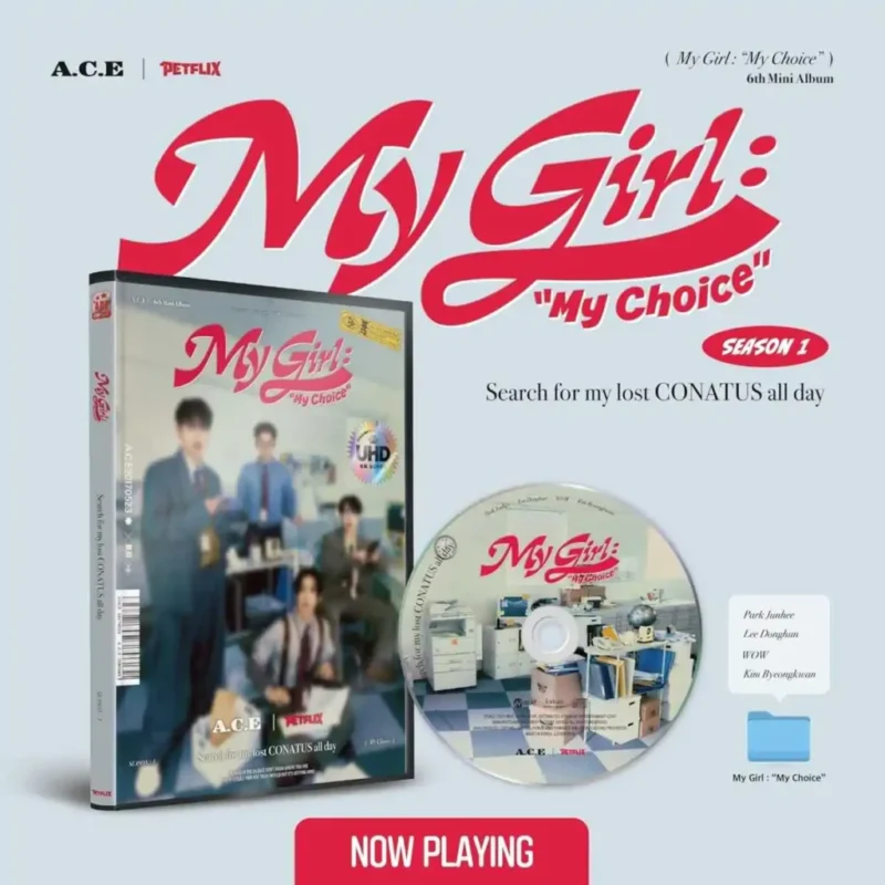 A.C.E (エース) - My Girl: “My Choice” (My Girl Se. 1 バージョン) (6th ミニアルバム)