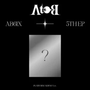 エイビーシックス (AB6IX) - 5th ミニアルバム A to B (Platform バージョン)