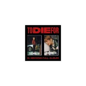 B.I - 2nd アルバム TO DIE FOR