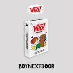 BOYNEXTDOOR (ボーイネクストドア) - WHO! (Weverse アルバムs バージョン) (1st シングル)