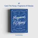 Catch The Young (キャッチ・ザ・ヤング) - Catch The Young : Fragments of Odyssey (2nd ミニアルバム)