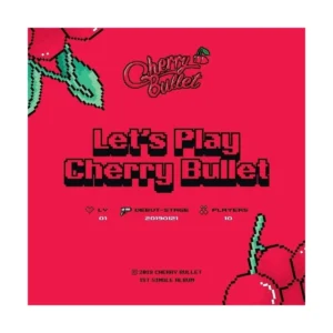 チェリーバレット (Cherry Bullet) - Let's Play Cherry Bullet (1st シングル・アルバム)
