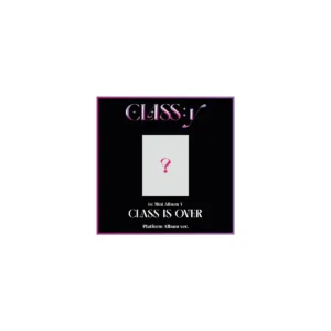CLASS:y (クラッシー) - CLASS IS OVER (Platform アルバム バージョン) (1st ミニアルバム Y)