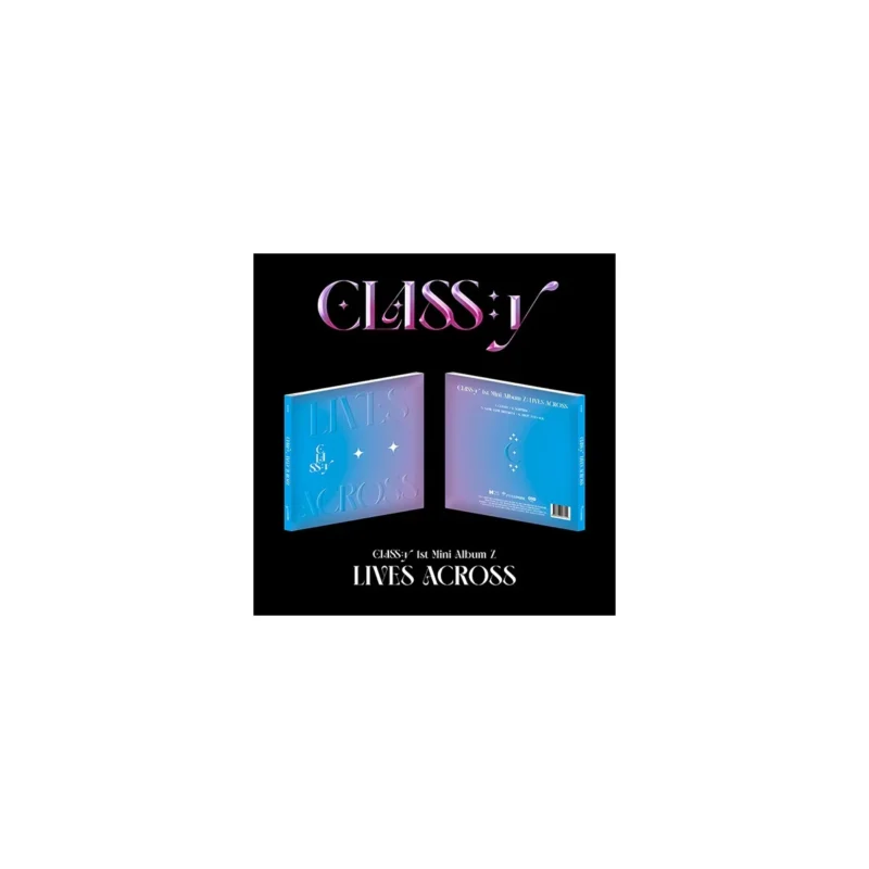 CLASS:y (クラッシー) - LIVES ACROSS (1st ミニアルバム Z)