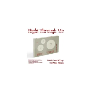 DAY6 (Even Of Day) - Right Through Me (2nd ミニアルバム)