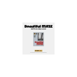 DRIPPIN (ドリッピン) - Beautiful MAZE (EVER バージョン) (4th シングル・アルバム)