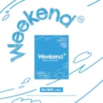 DRIPPIN (ドリッピン) - Weekend (EVER バージョン) (5th シングル・アルバム)