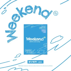DRIPPIN (ドリッピン) - Weekend (EVER バージョン) (5th シングル・アルバム)