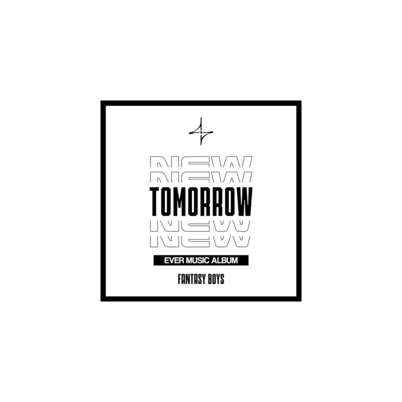 FANTASY BOYS (ファンタジーボーイズ) - NEW TOMORROW (EVER MUSIC アルバム バージョン) (1st ミニアルバム)