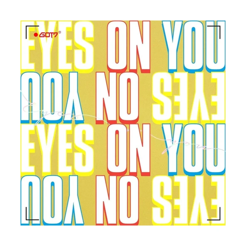GOT7 (ガットセブン) - Eyes On You