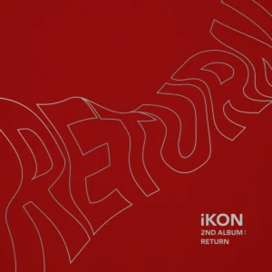 iKON (アイコン) - 2nd アルバム Return (Red バージョン)