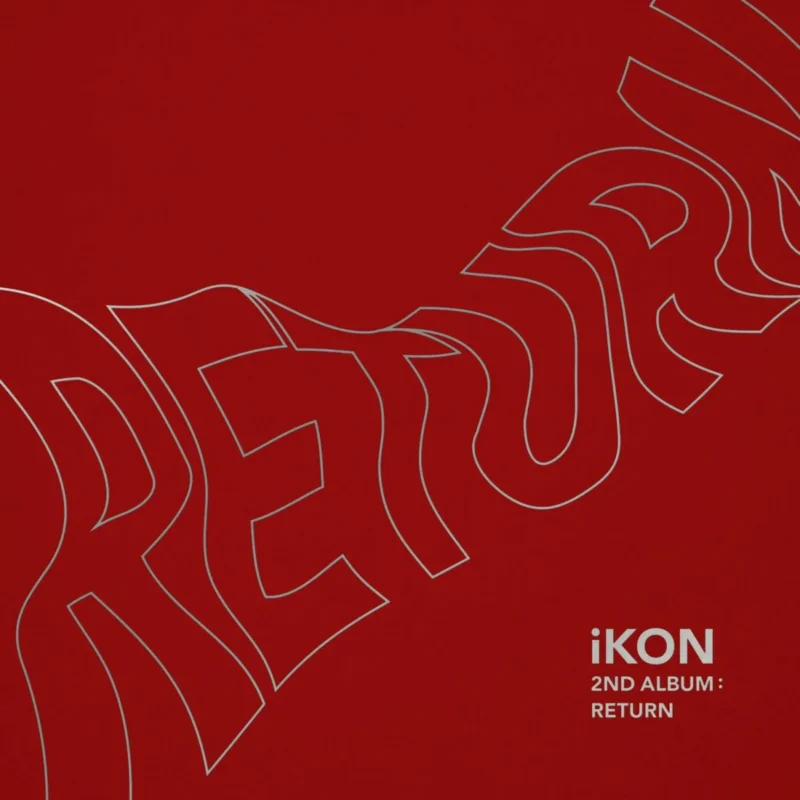 iKON (アイコン) - 2nd アルバム Return (Red バージョン)