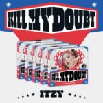 ITZY (イッチ) - KILL MY DOUBT (デジパック バージョン)