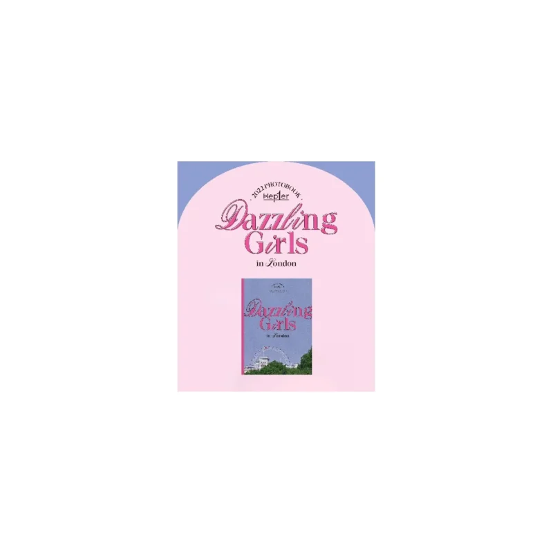 Kep1er (ケプラー) - 2022 PHOTOBOOK 'Dazzling Girls in London'