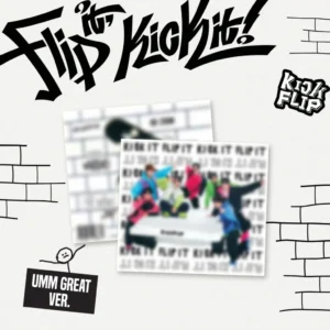 KickFlip (キックフリップ ) - Flip it, Kick it! (UmmGreat デジパック バージョン) (1st ミニアルバム)