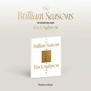 Kim Jonghyeon - Brilliant Seasons (Platform アルバム) (2nd ミニアルバム)