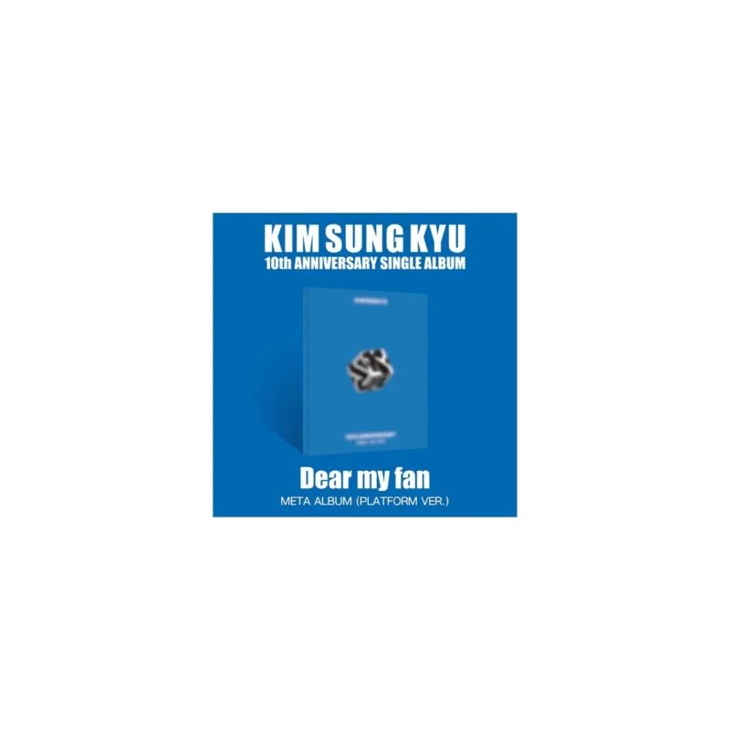 ソンギュ (KIM SUNG KYU, INFINITE) - 10th Anniversary シングル・アルバム Dear my fan (PLATFORM バージョン)
