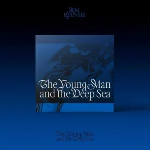 LIM HYUNSIK - The Young Man and the Deep Sea (2nd ミニアルバム)