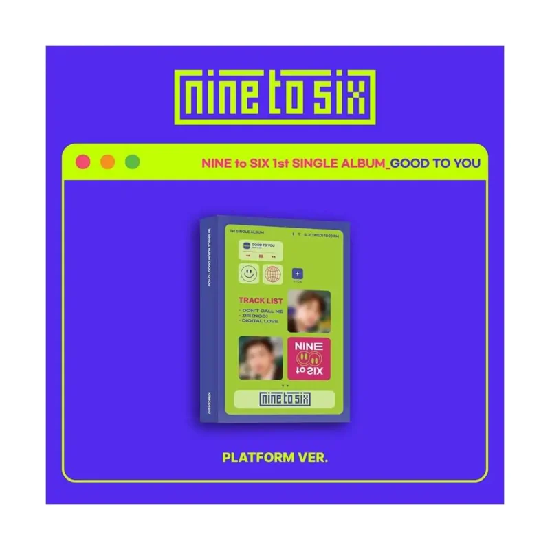 NINE to SIX (ナイントゥシックス) - 1st シングル・アルバム GOOD TO YOU (Platform アルバム)