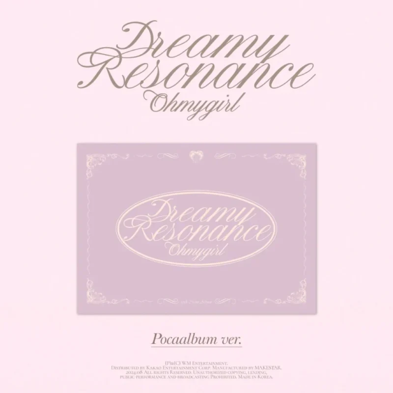 OH MY GIRL (オーマイガール) - Dreamy Resonance (POCA) (10th ミニアルバム)