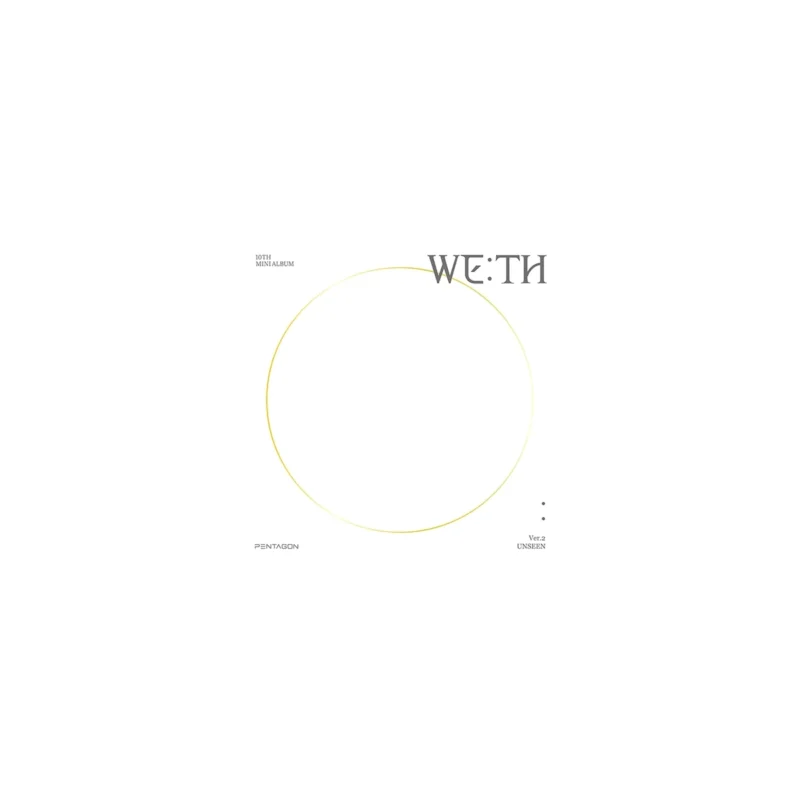 ペンタゴン (Pentagon) - WE:TH (UNSEEN バージョン) (10th ミニアルバム)