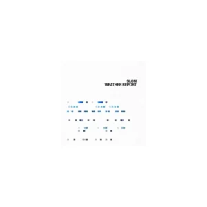 SLOM - WEATHER REPORT