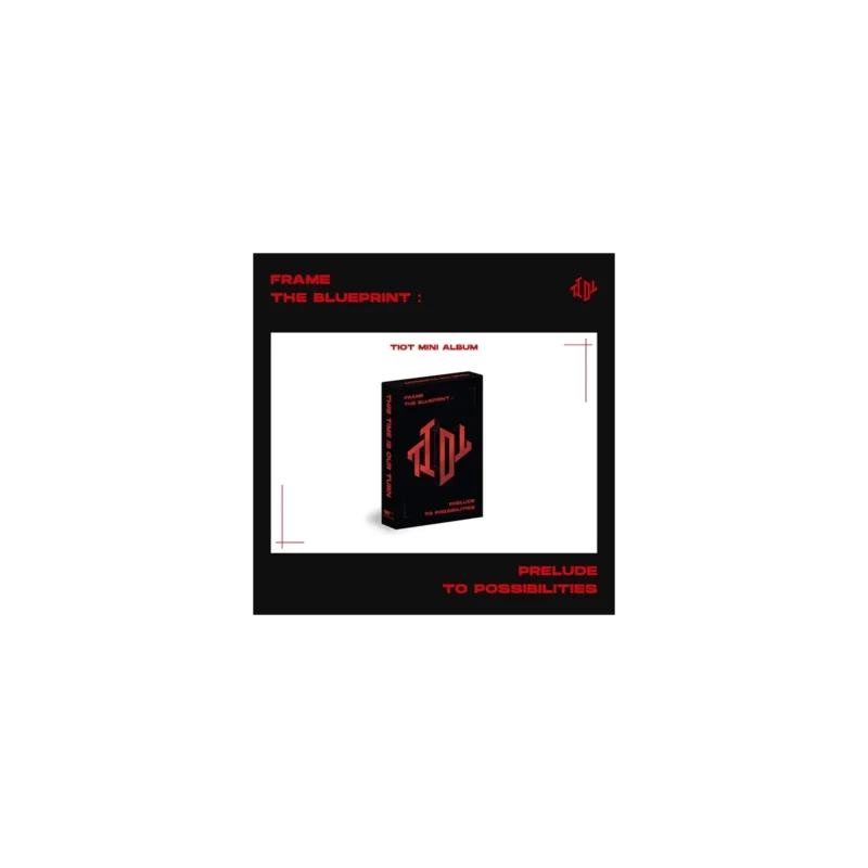 TIOT (ティーアイオーティー) - Frame the Blueprint : Prelude to Possibilities (PLVE バージョン)