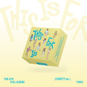 トゥワイス (TWICE) - THIS IS FOR (CONFETTI バージョン) (4th アルバム)