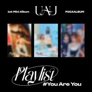 UAU - Playlist #You Are You (POCA アルバム) (1st ミニアルバム)