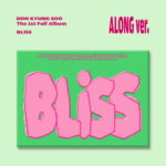 ド・ギョンス (ディオ, D.O.) - BLISS (Along バージョン) (1st アルバム)