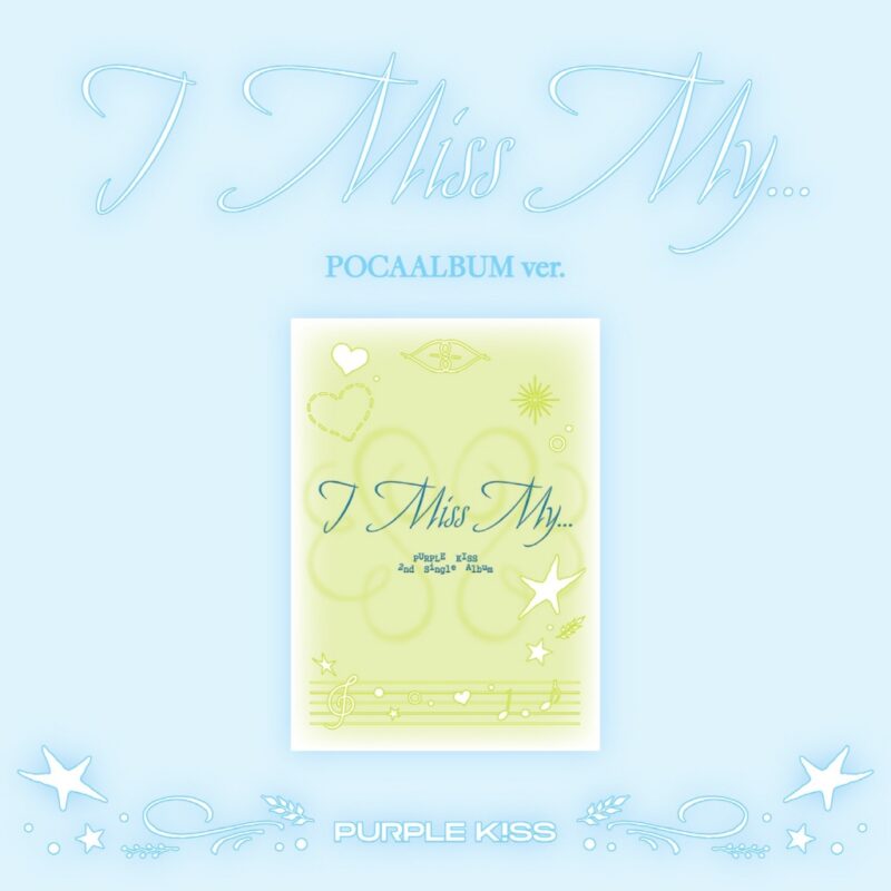 PURPLE KISS (パープルキス) - I Miss My... (POCA バージョン) (2nd シングル・アルバム)